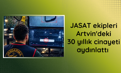 JASAT ekipleri Artvin'deki 30 yıllık cinayeti aydınlattı