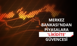 Merkez Bankası'ndan piyasalara 'likidite' güvencesi