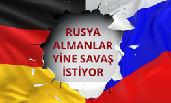 Rusya: Almanlar yine savaş istiyor