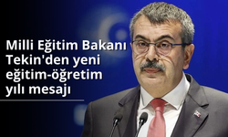 Milli Eğitim Bakanı Tekin'den yeni eğitim-öğretim yılı mesajı