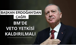 Başkan Erdoğan'dan çağrı: BM'de veto yetkisi kaldırılmalı
