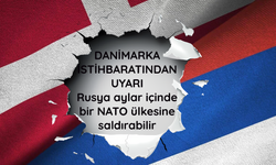 Danimarka istihbaratından uyarı: Rusya aylar içinde bir NATO ülkesine saldırabilir