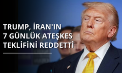 Trump, İran'ın 7 günlük ateşkes teklifini reddetti