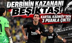 Beşiktaş Kadıköy'den 3 puanla çıktı