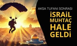 Aksa Tufanı İsrail'i Batı'ya muhtaç hale getirdi