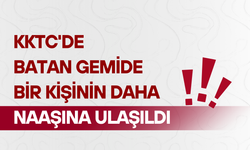 KKTC'de batan gemide bir kişinin daha naaşına ulaşıldı