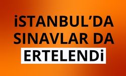 ÖSYM, İstanbul'daki sınavları erteledi
