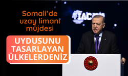 Başkan Erdoğan'dan Somali'de uzay limanı müjdesi