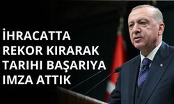 Başkan Erdoğan: İhracatta rekor kırarak tarihî başarıya imza attık