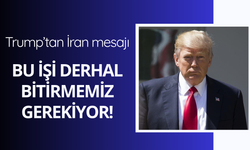Trump'tan İran mesajı: "Bu işi bitirmemiz gerekiyor"