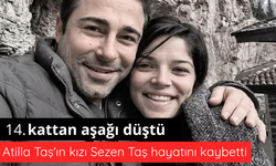 Atilla Taş'ın kızı Sezen Taş hayatını kaybetti