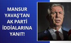 Mansur Yavaş'tan AK Parti iddialarına yanıt!