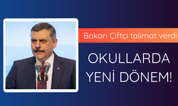 Okullarda yeni dönem! Bakan Çiftçi talimat verdi