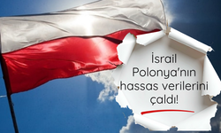 İsrail Polonya'nın hassas verilerini çaldı!