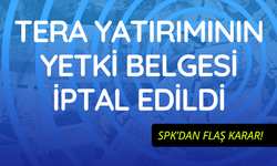 SPK'dan Tera Yatırım hakkında karar