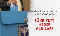 'Türkiye'nin İsrail'deki seçimlere müdahale etti' iddiası
