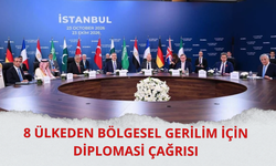 8 ülkenin dışişleri bakanları, İstanbul'daki toplantının ardından ortak bildiri yayımladı
