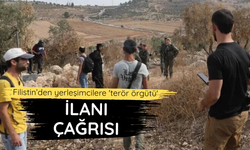 Filistin’den yerleşimcilere 'terör örgütü' ilanı çağrısı