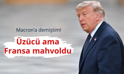 Trump: Üzücü ama Fransa mahvoldu