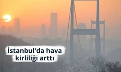 İstanbul'da hava kirliliği arttı: En yüksek ölçüm Sultangazi'de