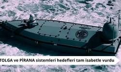 TOLGA ve PİRANA sistemleri hedefleri tam isabetle vurdu