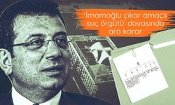 'İmamoğlu çıkar amaçlı suç örgütü' davasında ara karar