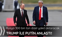 Trump ile Putin anlaştı! Rusya 300 bin ton dizel yakıt aktaracak