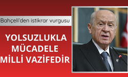 Devlet Bahçeli: Yolsuzlukla mücadele milli vazifedir