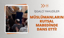 İşgalciler kutsal mabedde dans etti!