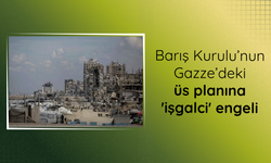 Barış Kurulu’nun Gazze’deki üs planına 'işgalci' engeli