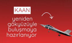 KAAN yeniden gökyüzüyle buluşmaya hazırlanıyor