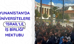 Yunanistan'da üniversitelere 'İsrail'le iş birliği' mektubu