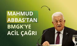 Mahmud Abbas'tan BMGK'ye acil çağrı