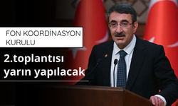 Fon Koordinasyon Kurulu 2. Toplantısı yarın yapılacak