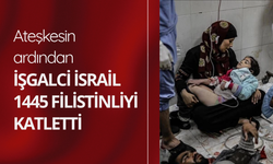 Ateşkesin ardından işgalci İsrail 1445 Filistinliyi katletti