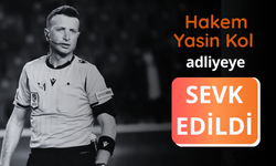 Hakem Yasin Kol adliyeye sevk edildi