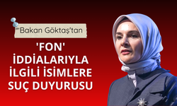 Bakan Göktaş'tan 'fon' iddialarıyla ilgili isimlere suç duyurusu