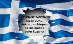 Yunanistan’da Libya şoku: Ankara, muhteşem bir diplomatik zafer kazandı