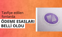 Tasfiye edilen fonlarda ödeme esasları belli oldu