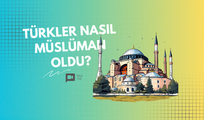 Türkler nasıl müslüman oldu?