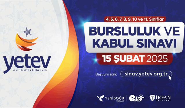 YETEV 2025 Bursluluk ve Kabul Sınavı başvuruları başladı