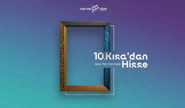 Kısa'dan Hisse Kısa Film Festivali 10. Yılına Özel 10 Gün Boyunca Sinemaseverlerle Buluşuyor