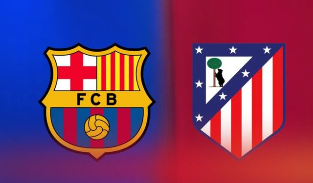 Barcelona - Atletico Madrid Maçı Ne Zaman? Saat Kaçta Ve Hangi Kanalda Yayınlanacak?
