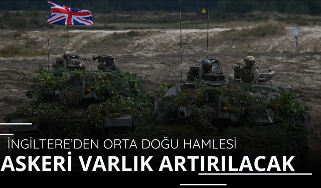 İngiltere'den Orta Doğu'da kararı