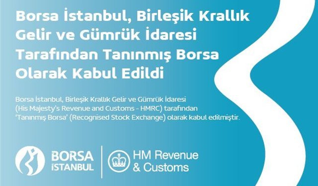 Borsa İstanbul'a İngiltere'den 'tanınmış borsa' statüsü