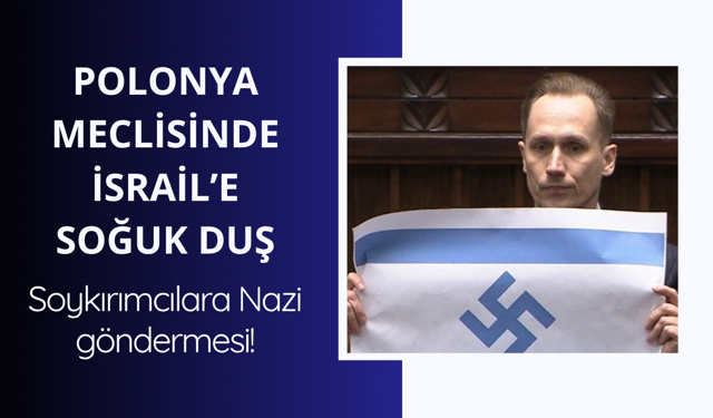 Polonya parlamentosunda İsrail'e soğuk duş!
