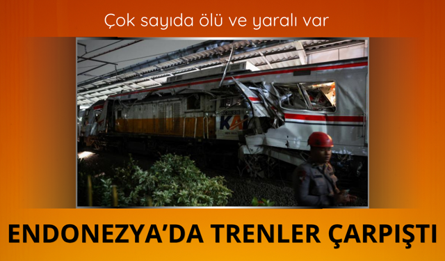 Endonezya'da tren kazası! Çok sayıda ölü ve yaralı var