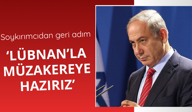 Soykırımcı Netanyahu'dan Lübnan kararı