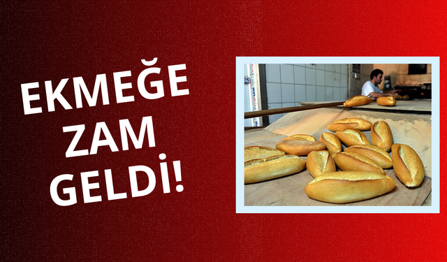 Ekmeğe zam geldi!