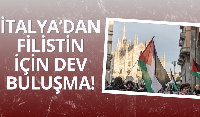 İtalya'dan Filistin için dev buluşma!